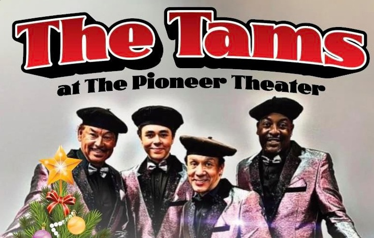 The Tams @ The Pioneer Theater